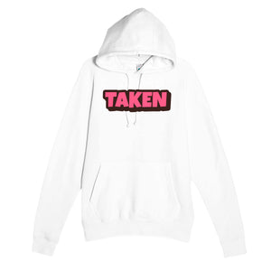 Taken — cute white unisex hoodie