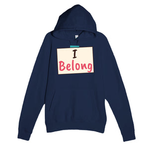 I Belong — heartfelt navy unisex hoodie