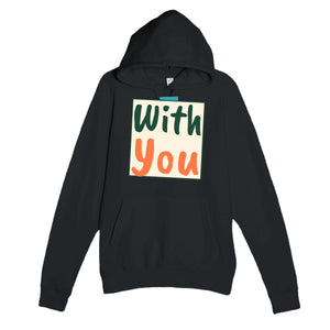 With You — heartfelt black unisex hoodie