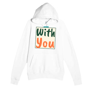 With You — heartfelt white unisex hoodie