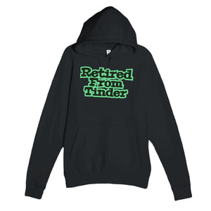 Retired From Tinder — funny black unisex hoodie