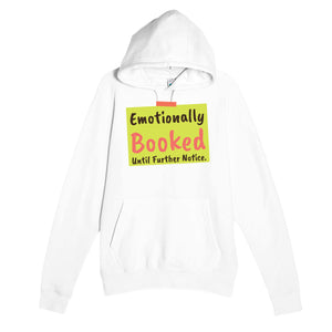 Emotionally Booked — funny white unisex hoodie