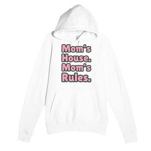 Mom's House. Mom's Rules — funny white unisex hoodie