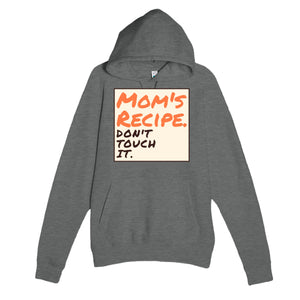 Mom's Recipe. Don't Touch It — funny graphite heather unisex hoodie