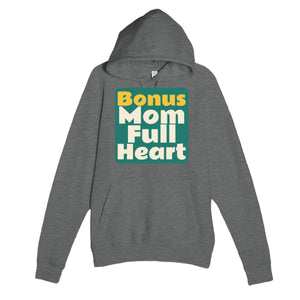 Bonus Mom. Full Heart — heartfelt graphite heather unisex hoodie