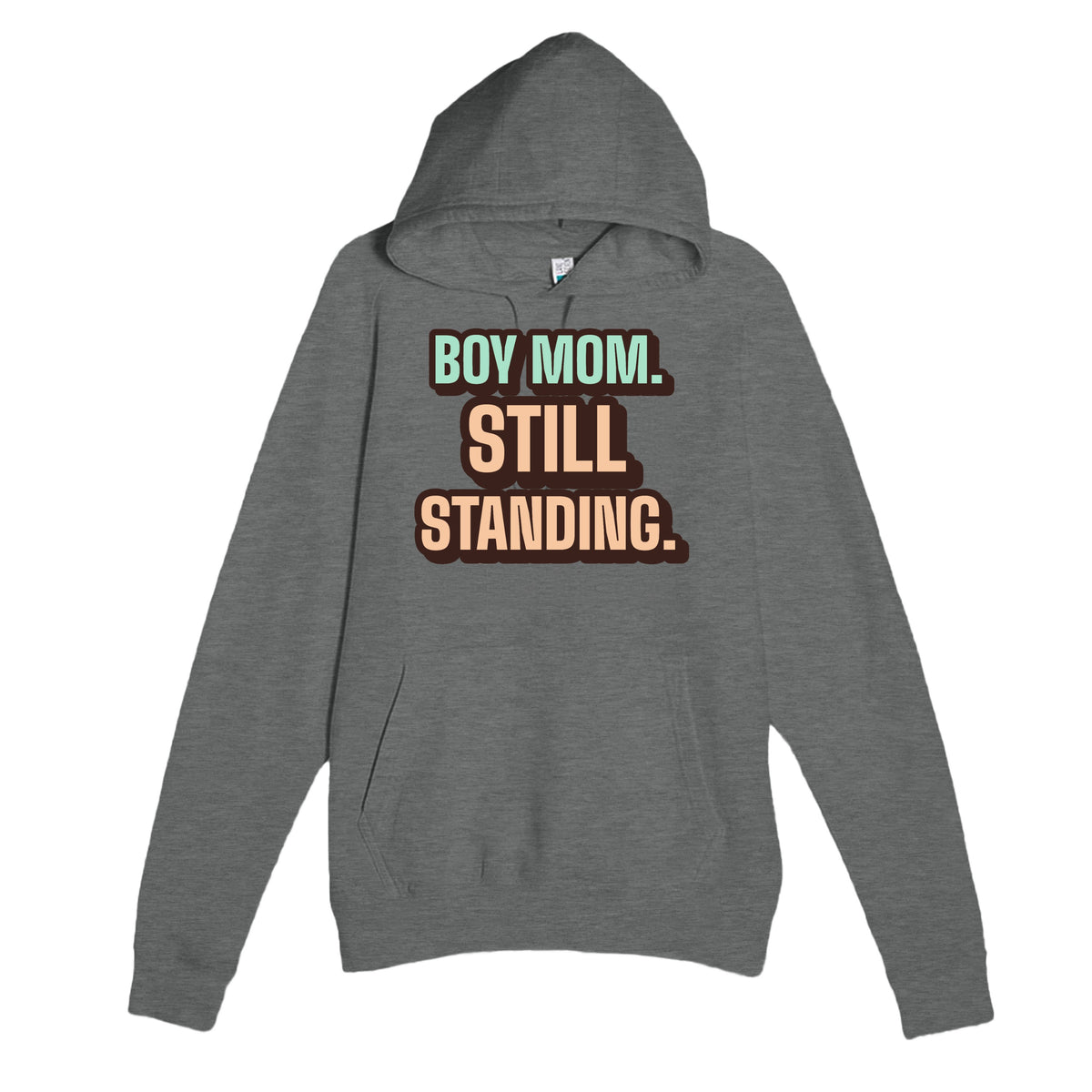 Boy Mom. Still Standing — cute graphite heather unisex hoodie