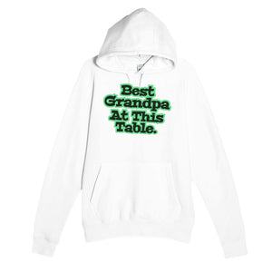 Best Grandpa At This Table — cute white unisex hoodie