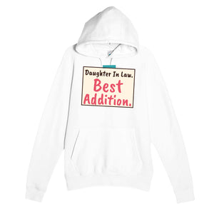 Daughter In Law. Best Addition — cute white unisex hoodie