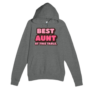 Best Aunt At This Table — funny graphite heather unisex hoodie
