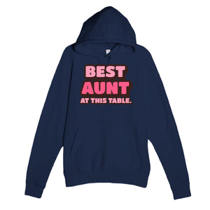 Best Aunt At This Table — funny navy unisex hoodie