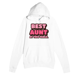 Best Aunt At This Table — funny white unisex hoodie