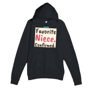 Favorite Niece. Confirmed — cute black unisex hoodie