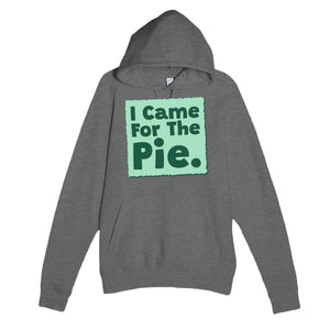 I Came For The Pie — funny graphite heather unisex hoodie