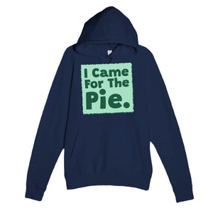 I Came For The Pie — funny navy unisex hoodie