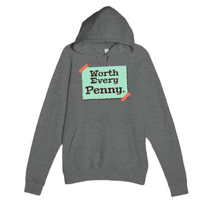 Worth Every Penny — funny graphite heather unisex hoodie