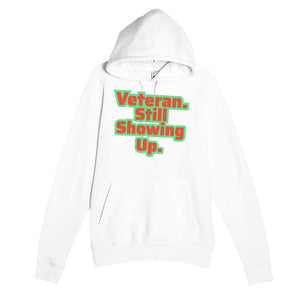 Veteran. Still Showing Up — heartfelt white unisex hoodie