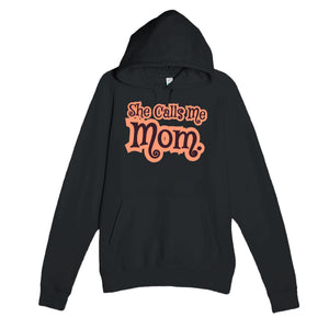 She Calls Me Mom — heartfelt black unisex hoodie