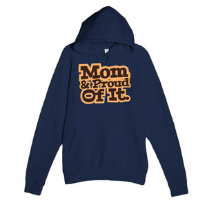 Mom & Proud Of It — heartfelt navy unisex hoodie