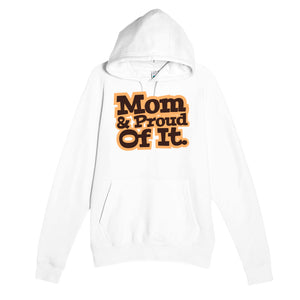 Mom & Proud Of It — heartfelt white unisex hoodie