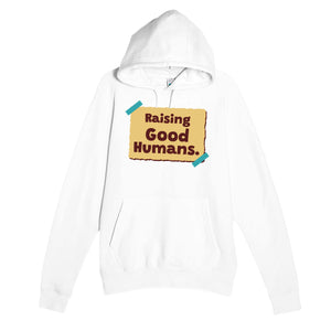 Raising Good Humans — cute white unisex hoodie