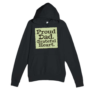 Proud Dad. Grateful Heart — heartfelt black unisex hoodie