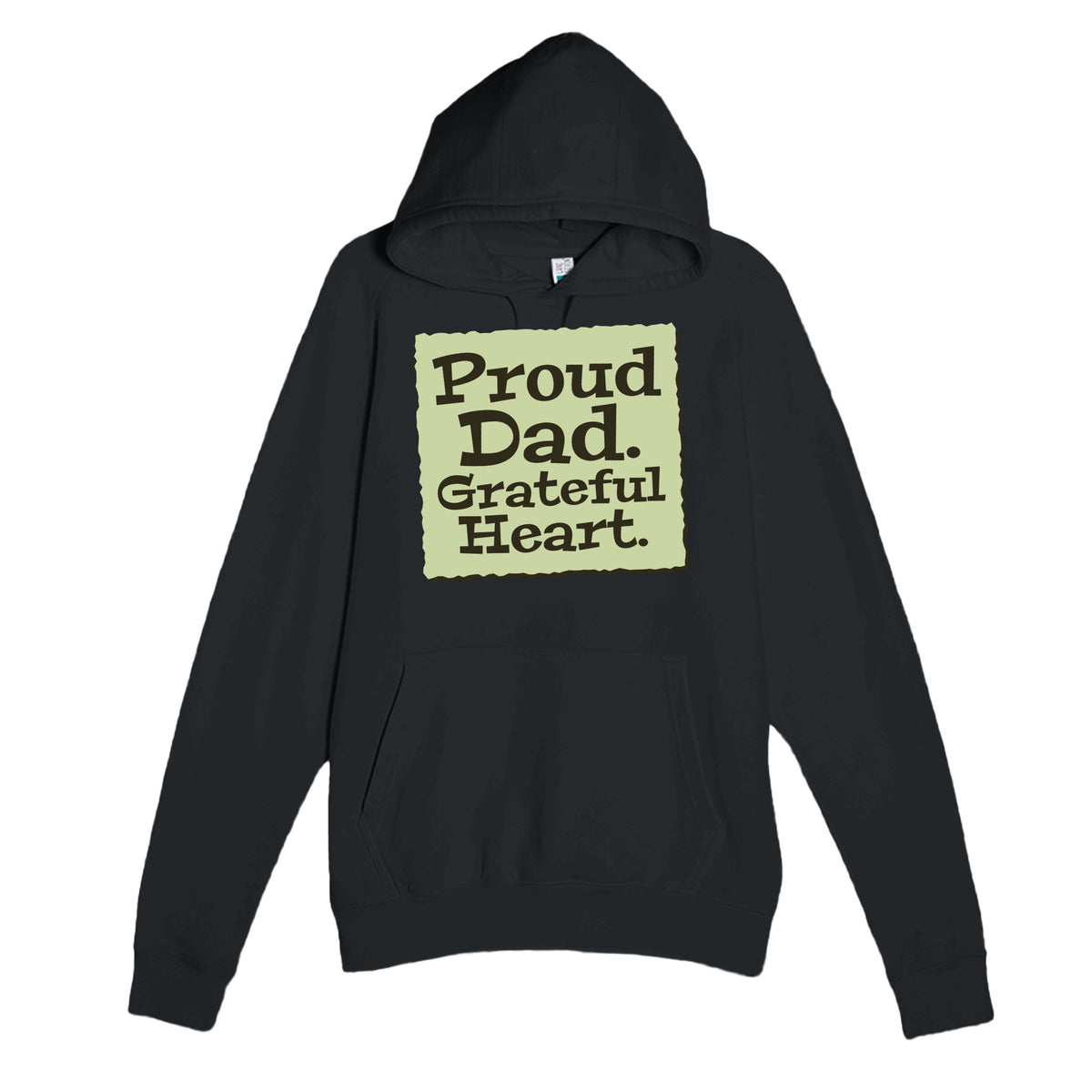 Proud Dad. Grateful Heart — heartfelt black unisex hoodie