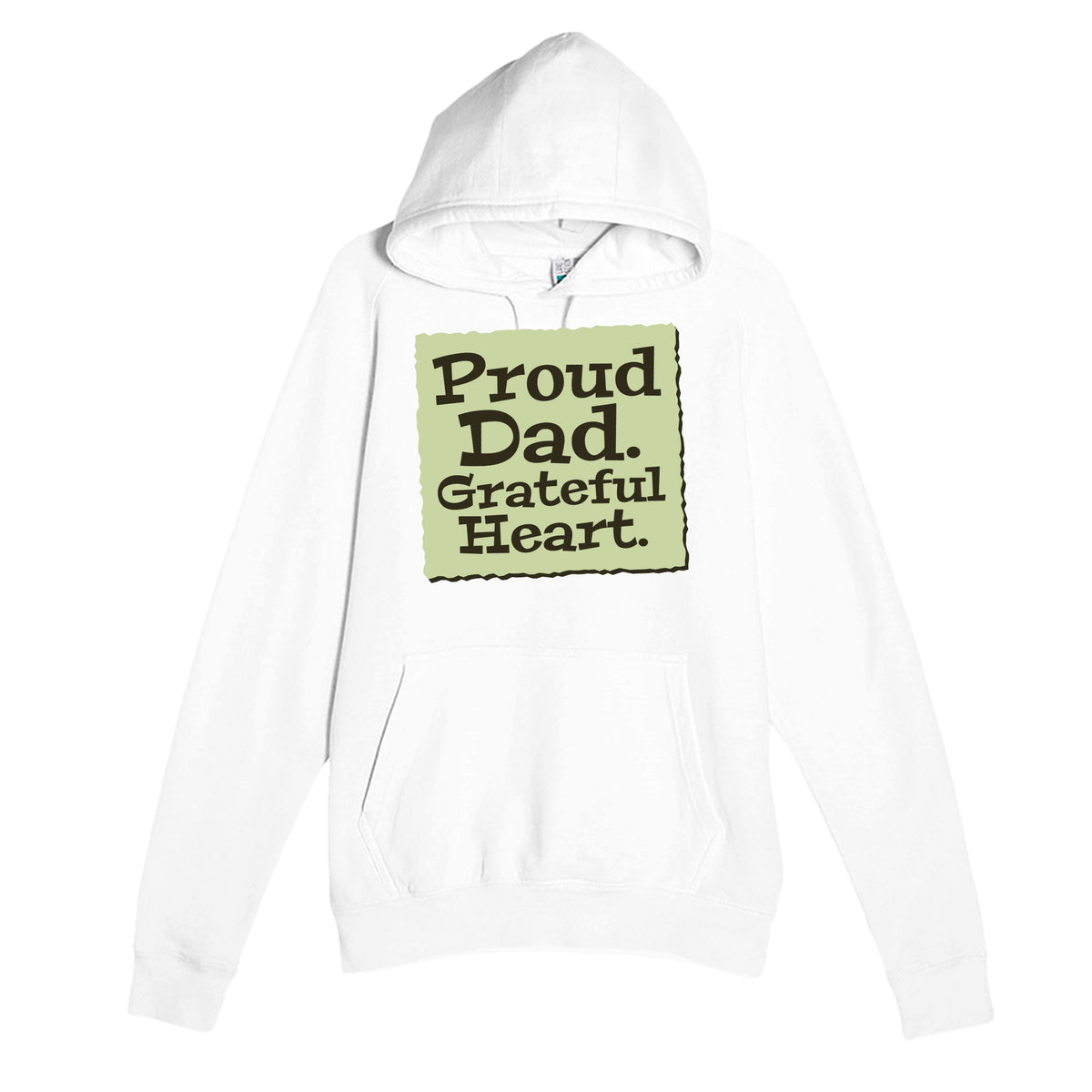 Proud Dad. Grateful Heart — heartfelt white unisex hoodie