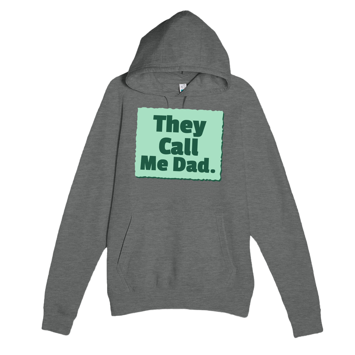 They Call Me Dad — heartfelt graphite heather unisex hoodie