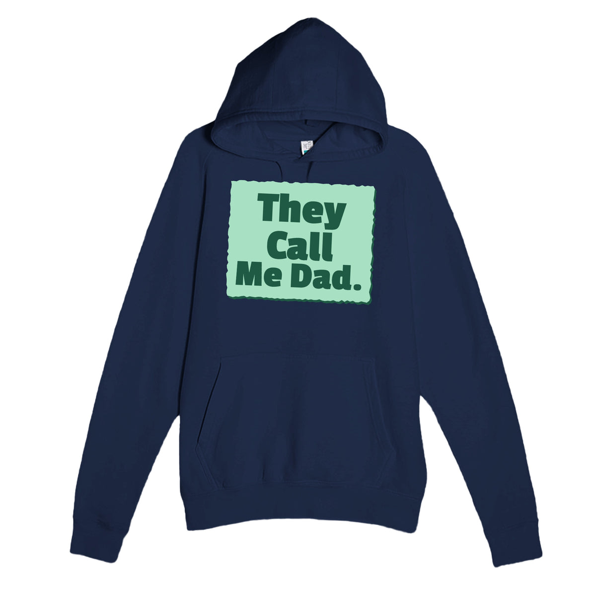 They Call Me Dad — heartfelt navy unisex hoodie