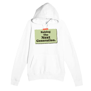 Raising The Next Generation — heartfelt white unisex hoodie