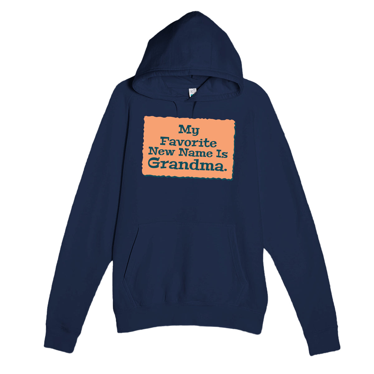 My Favorite New Name Is Grandma — heartfelt navy unisex hoodie