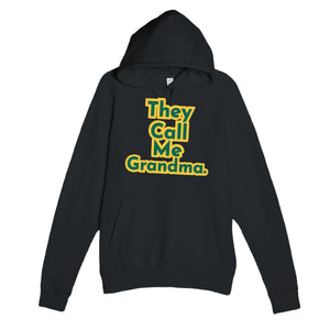 They Call Me Grandma — heartfelt black unisex hoodie
