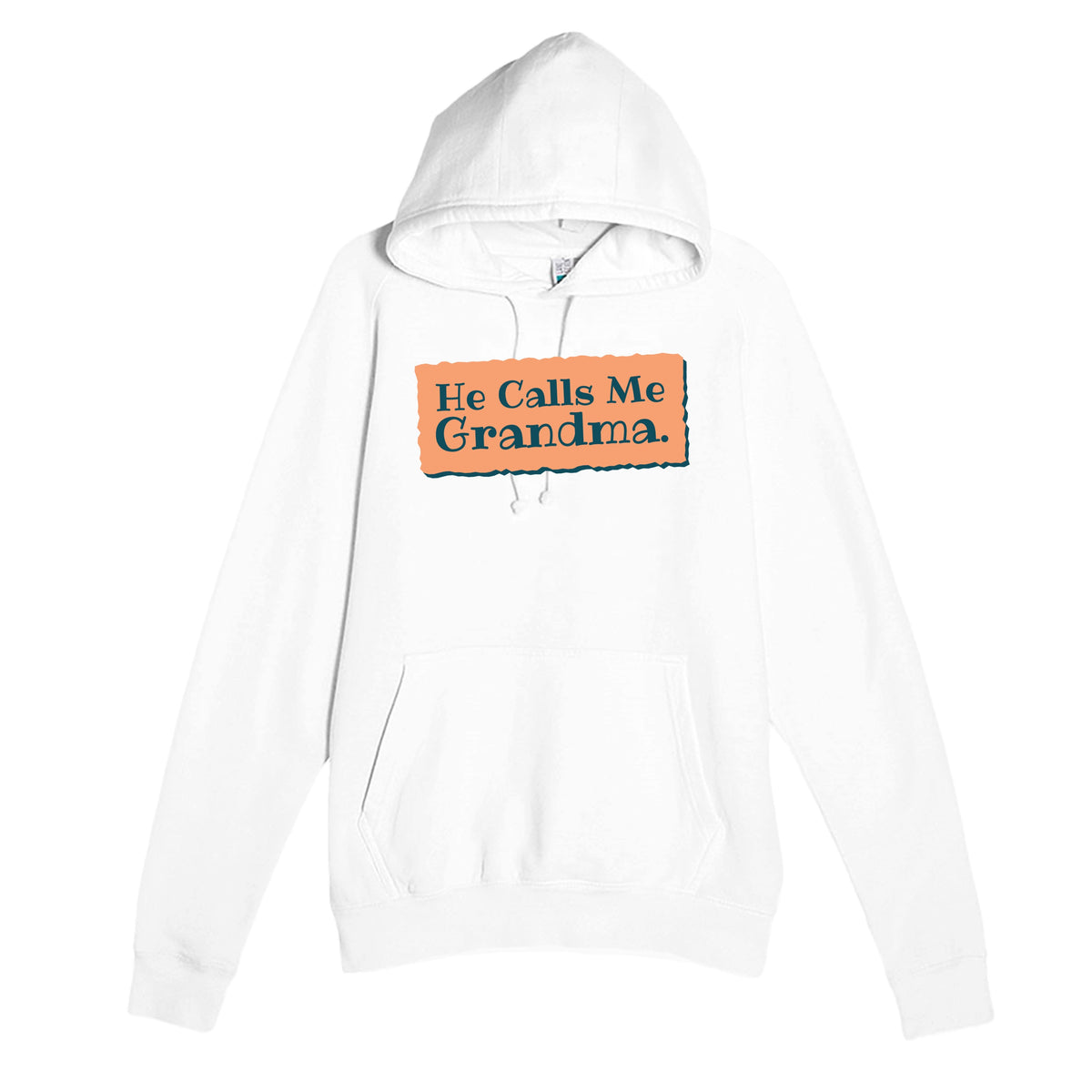 He Calls Me Grandma — heartfelt white unisex hoodie