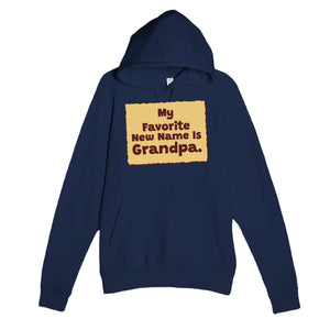 My Favorite New Name Is Grandpa — heartfelt navy unisex hoodie