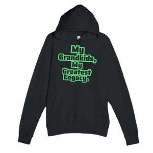 My Grandkids, My Greatest Legacy — heartfelt black unisex hoodie