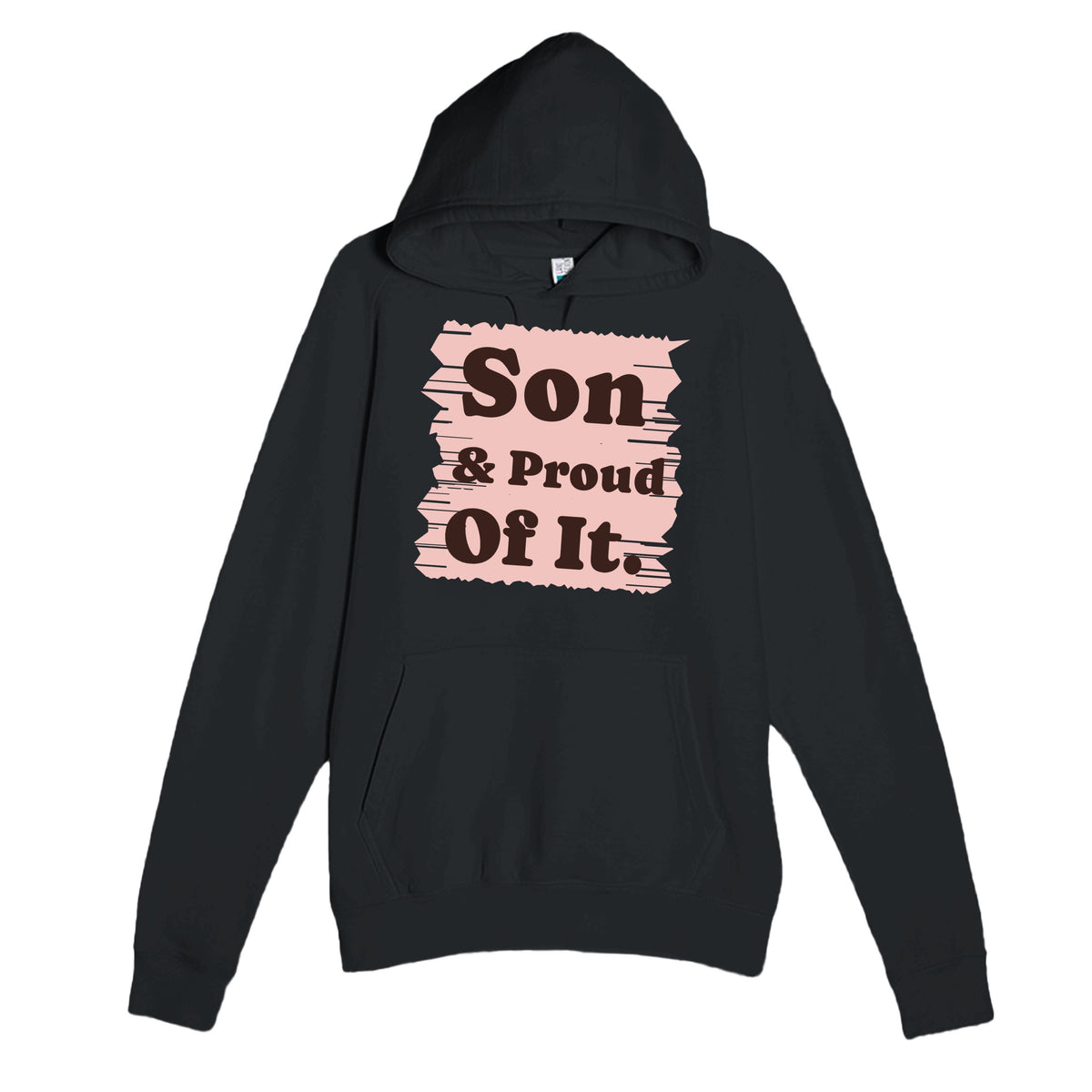 Son & Proud Of It — heartfelt black unisex hoodie
