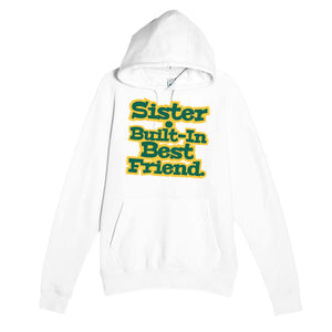 Sister • Built-in Best Friend — cute white unisex hoodie