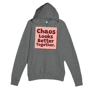 Chaos Looks Better Together — funny graphite heather unisex hoodie