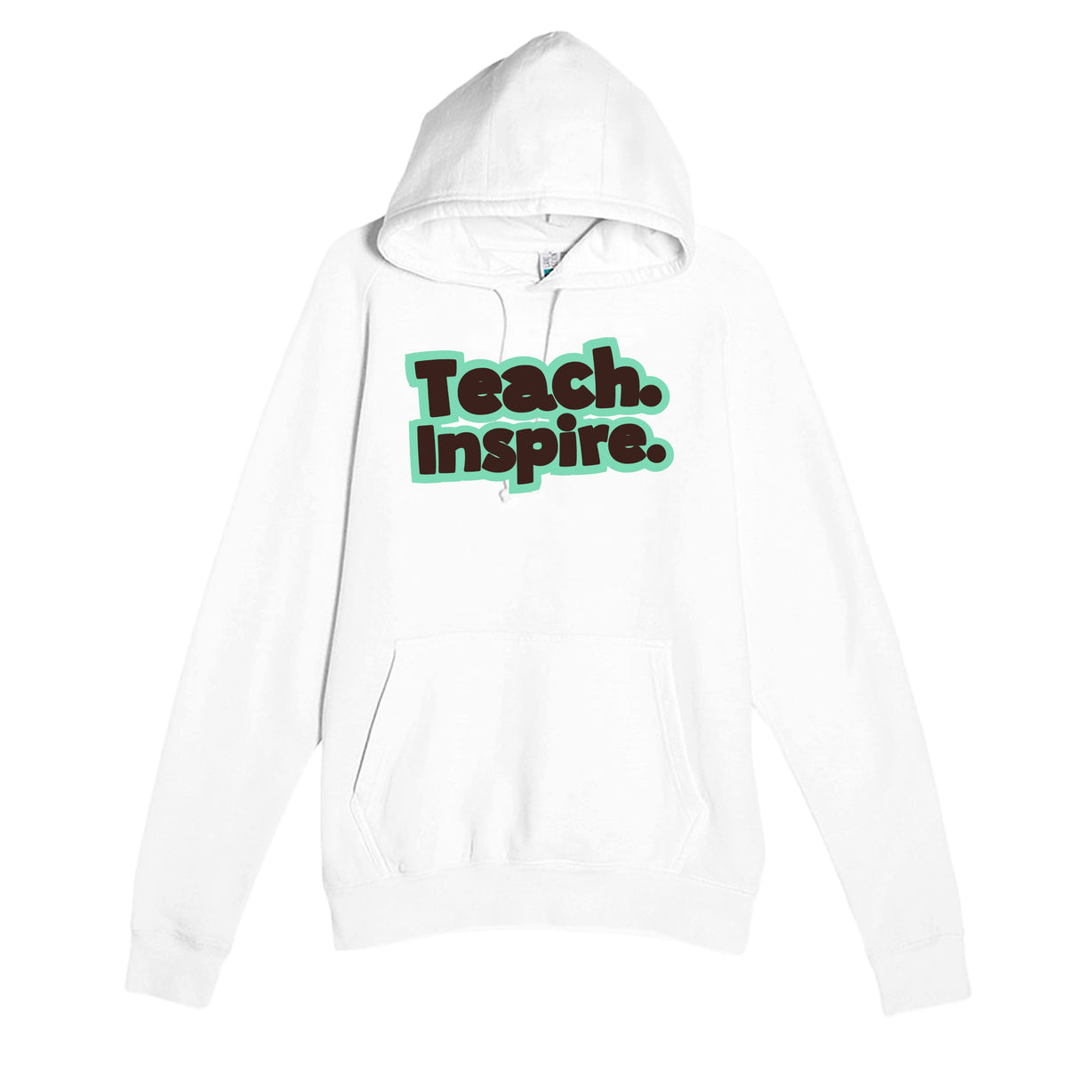 Teach. Inspire — heartfelt white unisex hoodie