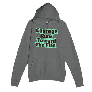 Courage Runs Toward The Fire — heartfelt graphite heather unisex hoodie