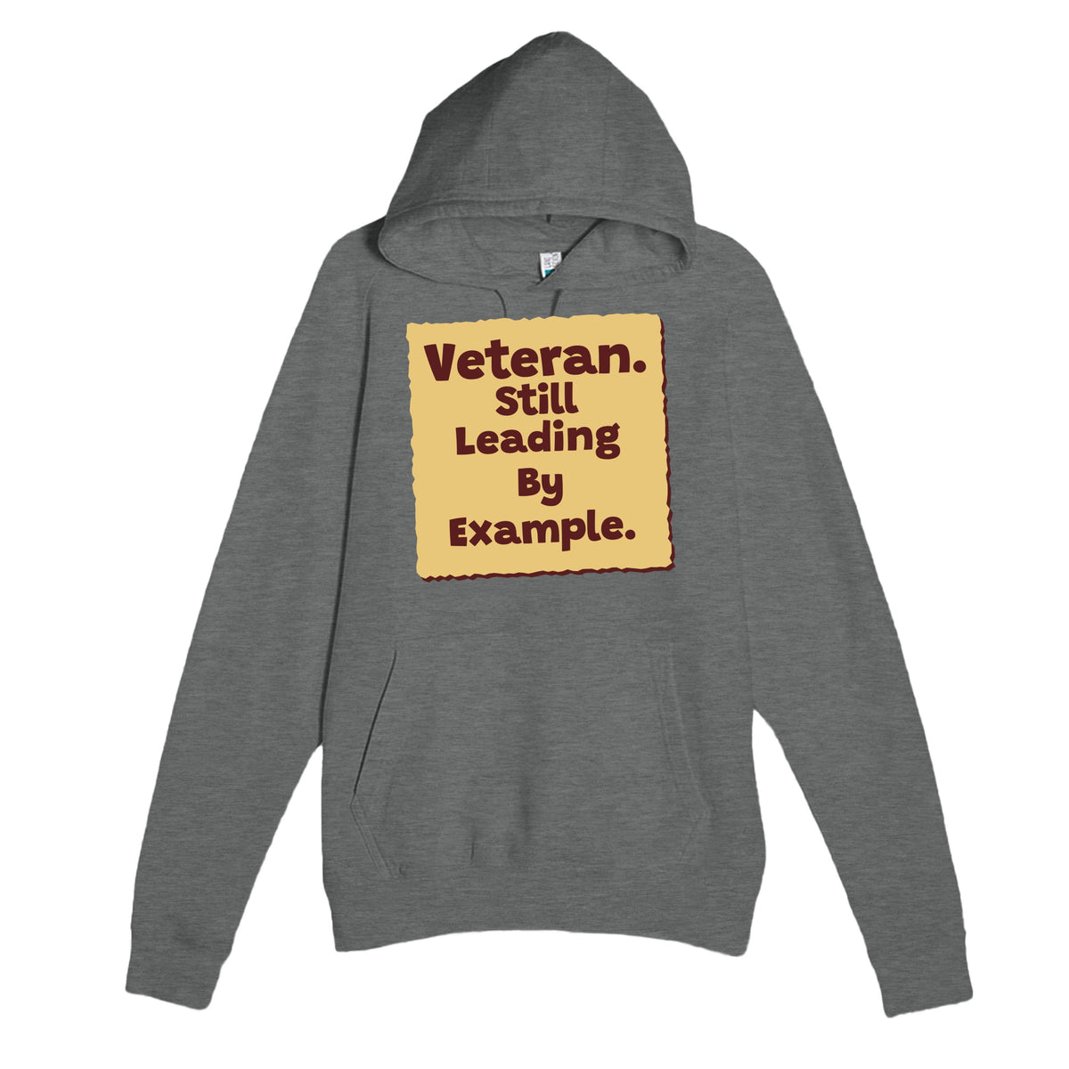 Veteran. Still Leading By Example — heartfelt graphite heather unisex hoodie