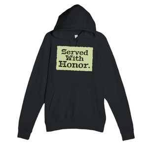 Served With Honor — heartfelt black unisex hoodie
