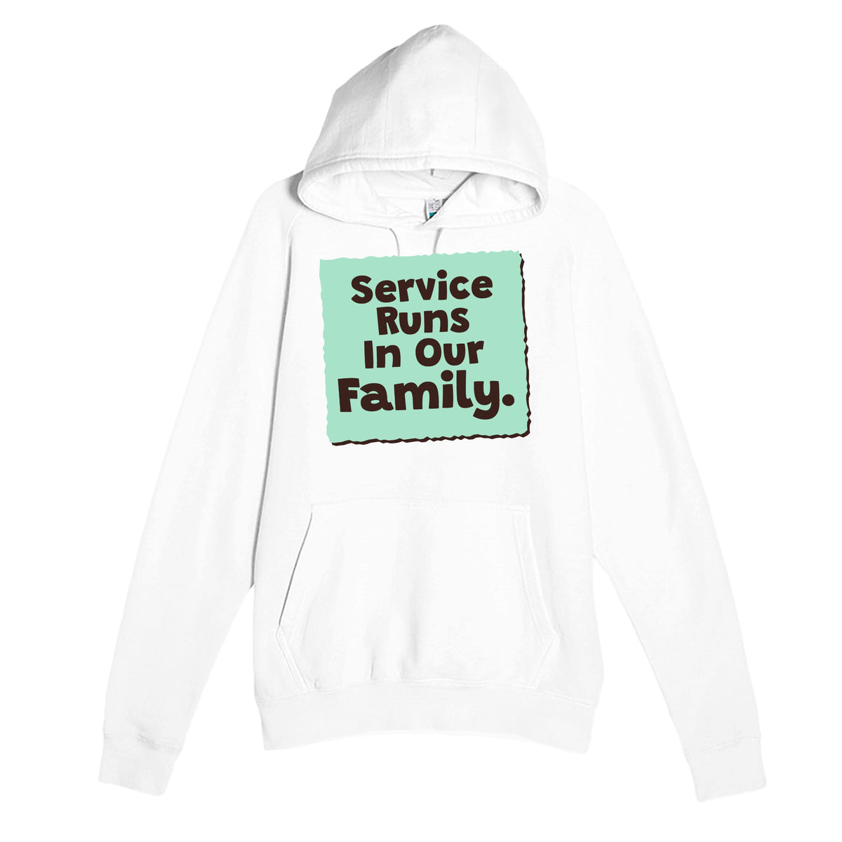 Service Runs In Our Family — heartfelt white unisex hoodie