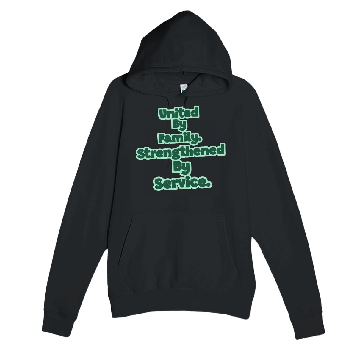 United By Family. Strengthened By Service — heartfelt black unisex hoodie