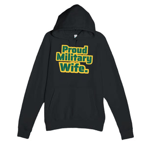 Proud Military Wife — heartfelt black unisex hoodie