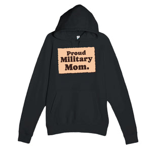 Proud Military Mom — heartfelt black unisex hoodie