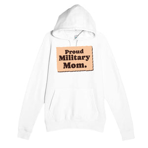 Proud Military Mom — heartfelt white unisex hoodie