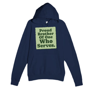 Proud Brother Of One Who Serves — heartfelt navy unisex hoodie