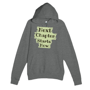 Next Chapter Starts Now — heartfelt graphite heather unisex hoodie