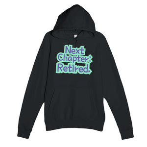 Next Chapter: Retired — heartfelt black unisex hoodie